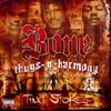 Bone Thugs-N-Harmony - Thug Stories (Explicit Version)