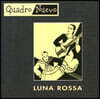 Quadro Nuevo (콰드로 누에보) - Luna Rossa