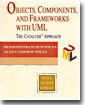 Objects, Components, and Frameworks with UML