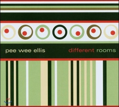 Pee Wee Ellis - Different Rooms