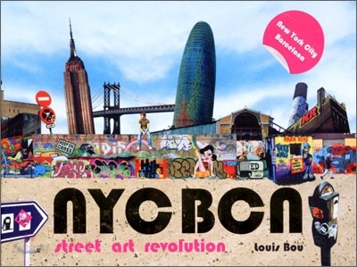 NYC BCN : Street Art Revolution