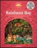 Classic Tales Level 2 : Rainforest Boy, E-Book with Audio Pack