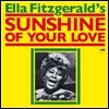 Ella Fitzgerald - Sunshine Of Your Love