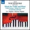 Liv Migdal 요제프 비에냐프스키: 바이올린과 피아노를 위한 음악 (Josef Wieniawski: Music for Violin and Piano)