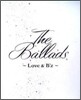 B'z (비즈) - The Ballad ~ Love & B'z ~
