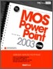 MOS PowerPoint 2003 CORE