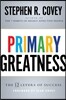 Primary Greatness: The 12 Levers of Success