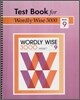 Test Book for Wordly Wise 3000 : Book 9