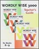 Wordly Wise 3000 Teacher's Guide : Books 6 - 9