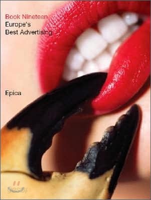 Epica Book Nineteen: Europe&#39;s Best Advertising