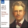 Dominion String Quartet 알프레드 힐: 현악 사중주 1 2 3번 (Alfred Hill: String Quartets Vol.1)