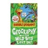 Horrible Geography : Geography with the wildbits left in