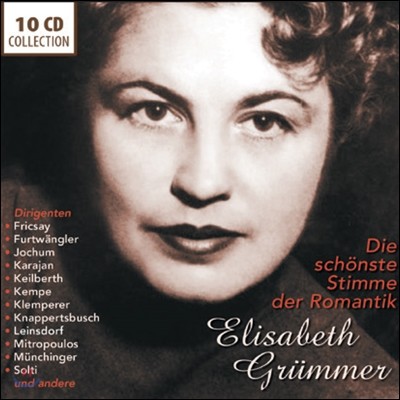 Elisabeth Grummer 엘리자베스 그뤼머 - 로맨티시즘의 가장 아름다운 목소리 (Die Schonste Stimme Der Romantik 10CD)