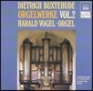 Harald Vogel 북스테후데: 오르간 작품 2집 (Buxtehude: Organ Works Vol.2)
