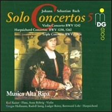 Musica Alta Ripa 바흐: 독주 협주곡 5집 - 바이올린 협주곡, 하프시코드 협주곡, 삼중 협주곡 (Bach: Solo Concertos 5 - Violin &amp; Harpsichord &amp; Triple Concertos)