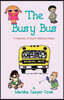 The Busy Bus - A Collection of 34 Short Children's Poems