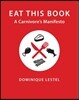 Eat This Book: A Carnivore's Manifesto
