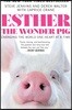 Esther the Wonder Pig
