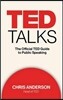 TED Talks: The Official TED Guide to Public Speaking
