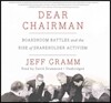 Dear Chairman Lib/E: Boardroom Battles and the Rise of Shareholder Activism