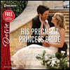 His Pregnant Princess Bride