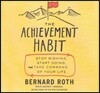 The Achievement Habit Lib/E: Stop Wishing, Start Doing, and Take Command of Your Life