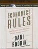 Economics Rules: The Rights and Wrongs of the Dismal Science
