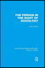 Person in the Sight of Sociology (RLE Social Theory)
