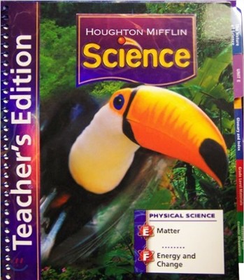 Houghton Mifflin Science Grade 3 Unit E &amp; F : Teacher&#39;s Edition Physical Module (2007)