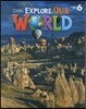 Explore Our World 6 : Student Book