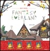 판타지 에버랜드 FANTASY EVERLAND