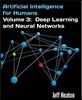 Artificial Intelligence for Humans, Volume 3: Deep Learning and Neural Networks