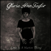 Gloria Ann Taylor - Love Is A Hurtin' Thing (Ltd. Ed)(Gatefold)(180G)(2LP)