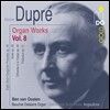 Ben van Oosten 마르셀 뒤프레: 오르간 작품집 8 (Marcel Dupre: Organ Works Vol.8)