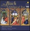 Elisabeth Roloff 바흐와 함께하는 교회력 (With Bach Throughout The Liturgical Year)