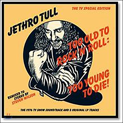 Jethro Tull - Too Old To Rock &#39;N&#39; Roll: Too Young To Die! 