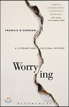 Worrying: A Literary and Cultural History