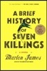 A Brief History of Seven Killings