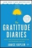 The Gratitude Diaries: How a Year Looking on the Bright Side Can Transform Your Life