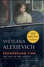 Secondhand Time: The Last of the Soviets
