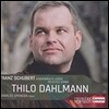 Thilo Dahlmann 슈베르트: 가곡 ‘인간의 한계’, ‘프로메테우스’, ‘승리’ 외  (Schubert: Lieder - Selected Songs)