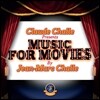 Claude Challe Presents Music For Movies By Jean-Marc Challe