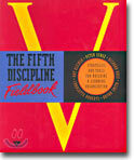 The Fifth Discipline Fieldbook: Strategies and Tools for Building a Learning Organization