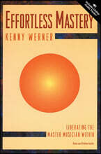 Effortless Mastery: Liberating the Master Musician Within, Book &amp; Online Audio
