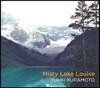 Yuhki Kuramoto 유키 구라모토 - 미스티 레이크 루이즈 (Misty Lake Louise)