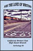 For the Love of Writing: An Anthology of the High Desert Branch of the California Writers Club