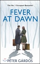 Fever at Dawn