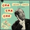 Abelardo Barroso - Cha Cha Cha