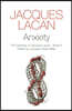 Anxiety: The Seminar of Jacques Lacan, Book X