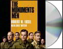 The Monuments Men: Allied Heroes, Nazi Thieves, and the Greatest Treasure Hunt in History